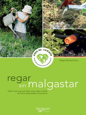 Regar sin malgastar--para regar el jardín de forma responsable y económica - ebook